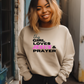 This Girl Loves Jesus & Prayer Crewneck