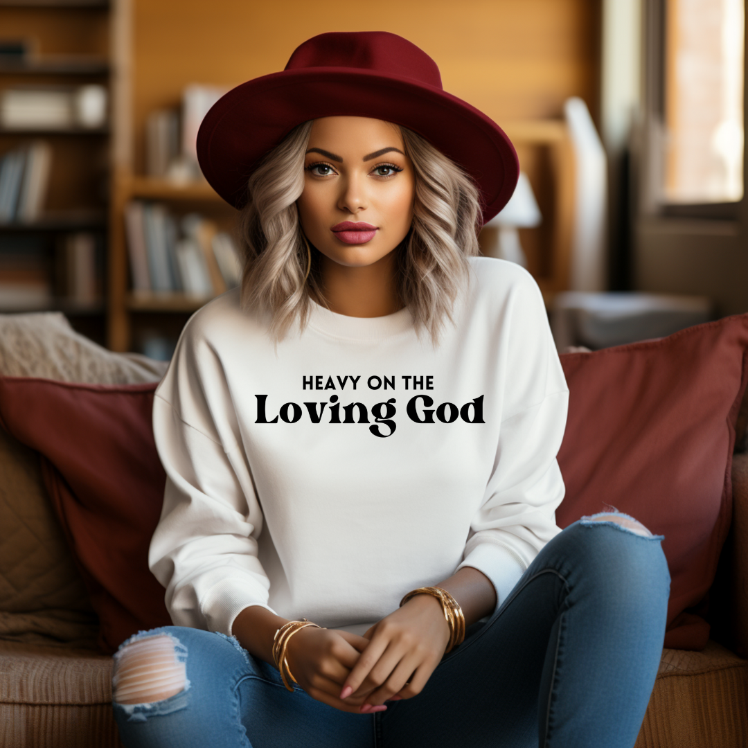 Heavy Loving on God Crewneck