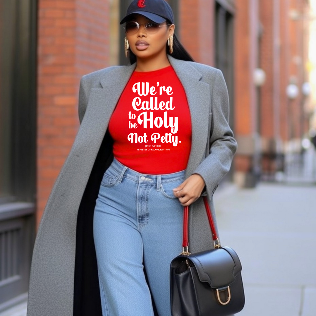 Be Holy Not Petty Graphic Tee