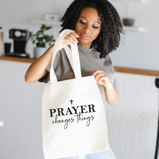 Prayer Changes Things Reusable Tote